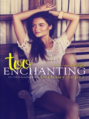 cover image of Too Enchanting--The Lewis Cousins, book 4